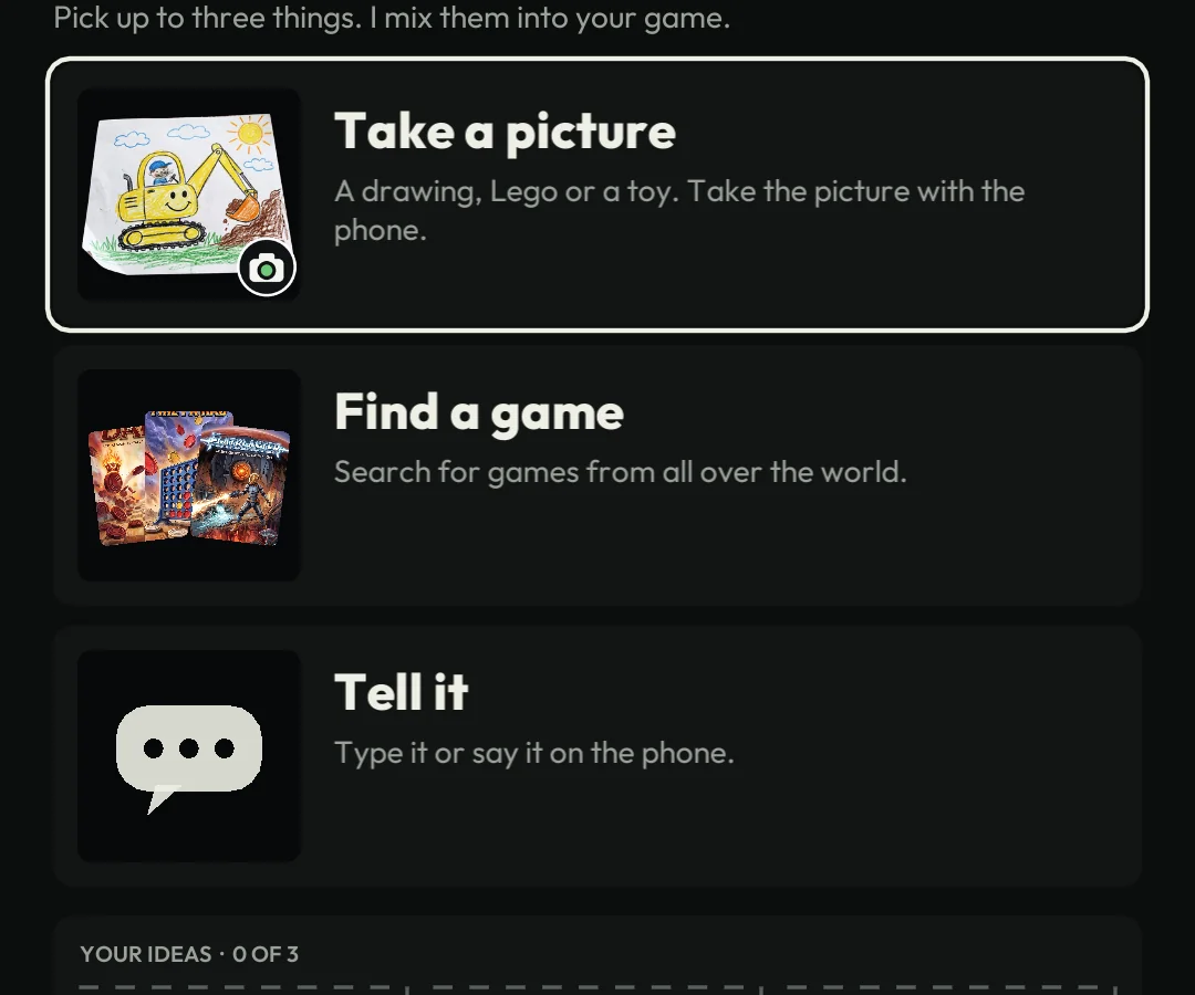 The three ways to start: Take a picture, Find a game, Tell it